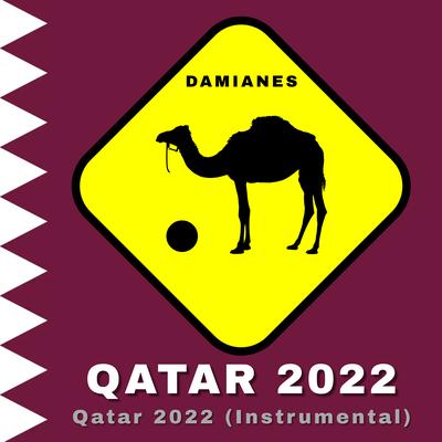 Qatar 2022 (Instrumental) By Damianes, Qatar 2022's cover