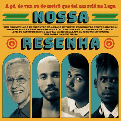 Nossa Resenha By Os Garotin, Caetano Veloso, Cupertino, Anchietx's cover