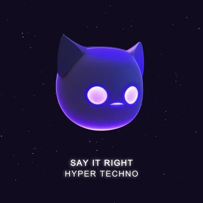 Say It Right By HYPER DEMON, Aiden Music, Mr. Demon's cover