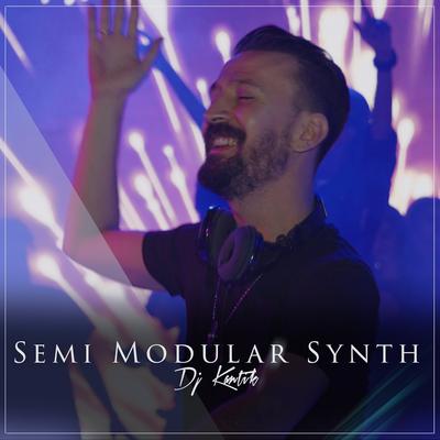 Semi Modular Synth By DJ Kantik's cover