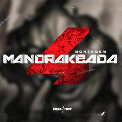 Montagem Mandrakeada 4's cover