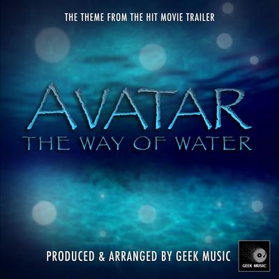 The Way Of The Water (From "Avatar: The Way Of The Water Trailer")'s cover