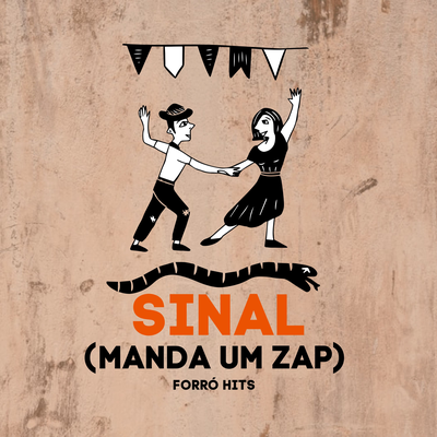 Sinal (Manda Um ZAP) (Versão Vaquejada) By Forró Hits's cover