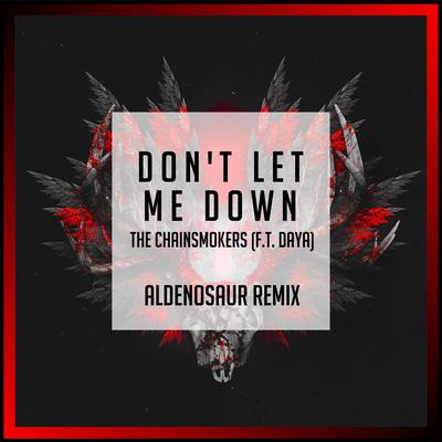 Don't Let Me Down (Remix)'s cover