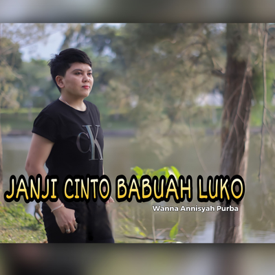 Janji Cinto Babuah Luko's cover