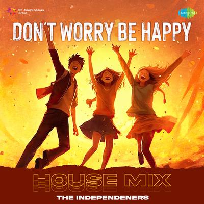 Don't Worry Be Happy - House Mix's cover