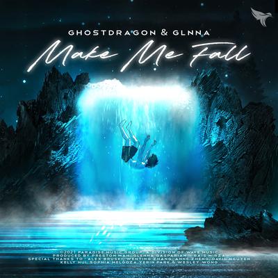 Make Me Fall By GhostDragon, GLNNA's cover