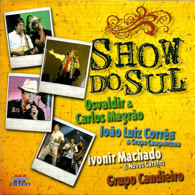 Arrasta Pé no Rincão (Ao vivo) By João Luiz Corrêa, Grupo Campeirismo's cover