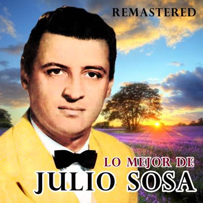 Lo mejor de Julio Sosa (Remastered)'s cover