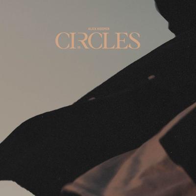 Circles By Alex Keeper's cover