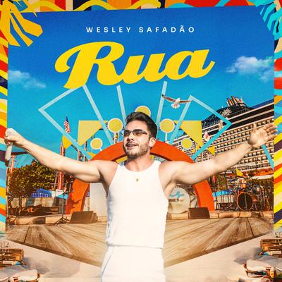 Rua (Ao Vivo em Bahamas) By Wesley Safadão's cover