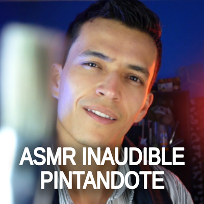 Asmr Inaudible Pintandote Pt5's cover