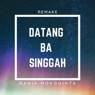 Datang Ba Singgah (Remake)'s cover