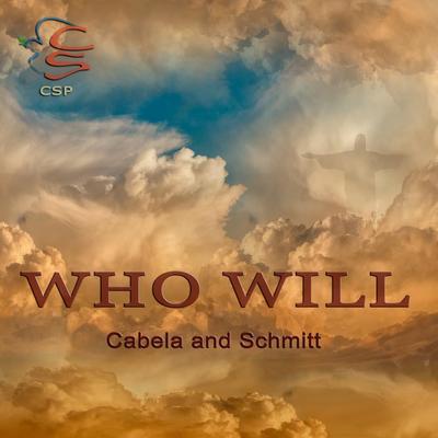 Who Will By Cabela and Schmitt's cover