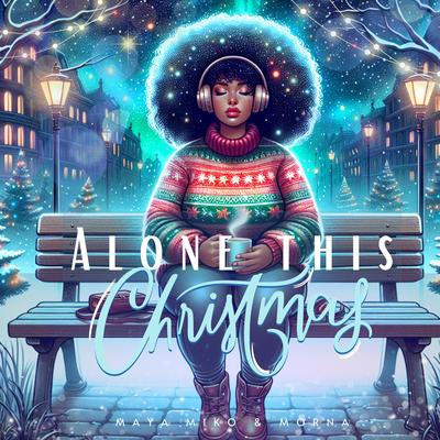 Alone this Christmas By Maya Miko, Morna's cover
