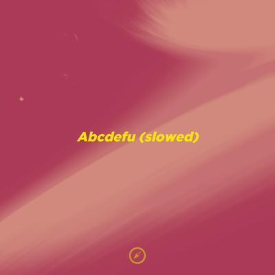 Abcdefu - Slowed's cover