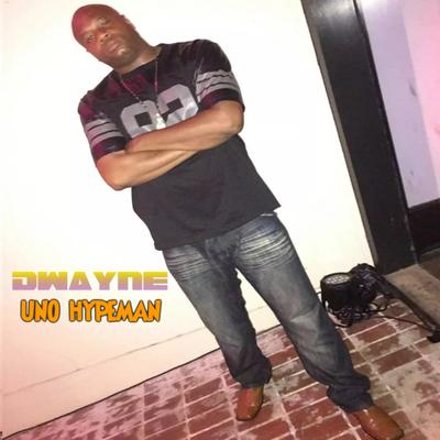 DWAYNE UNO's cover