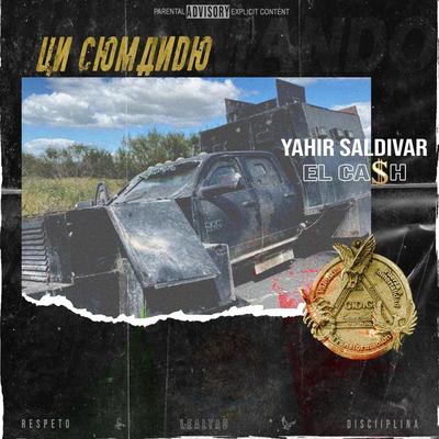 UN COMANDO By El Ca$h, Yahir Saldivar's cover