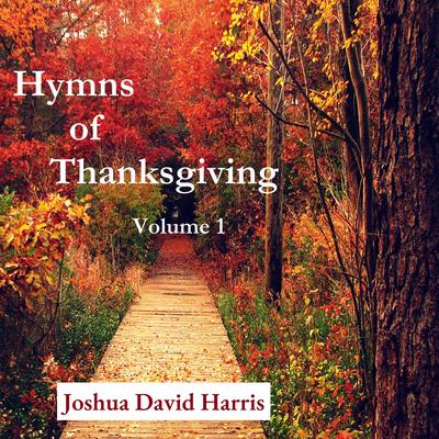 Come, Ye Thankful People, Come (St. Georges Windsor) By Hymns on Piano's cover