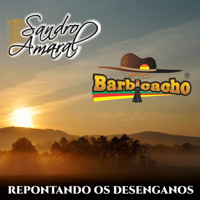 Repontando os Desenganos By Sandro Amaral, Grupo Barbicacho's cover