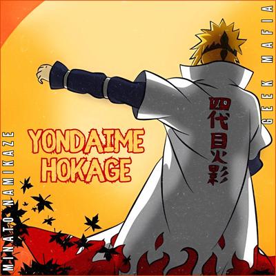 Yondaime Hokage By Geek Mafia's cover