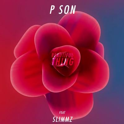 Beautiful Thing (feat. Slimmz) By Pson, Slimmz's cover