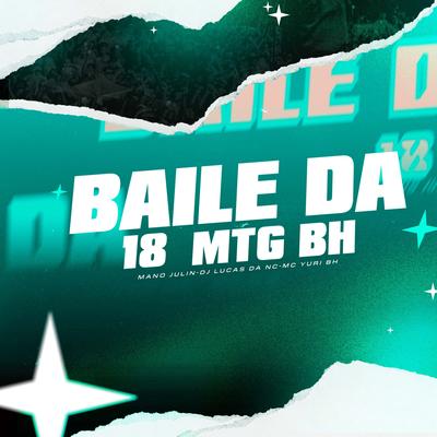 Baile da 18 Mtg Bh's cover