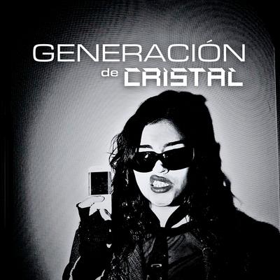 Generación de Cristal's cover