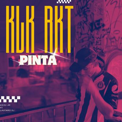 KLK PINTA RKT's cover