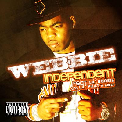 Independent (feat. Boosie Badazz & Lil Phat) By Webbie, Boosie Badazz, Lil Phat's cover