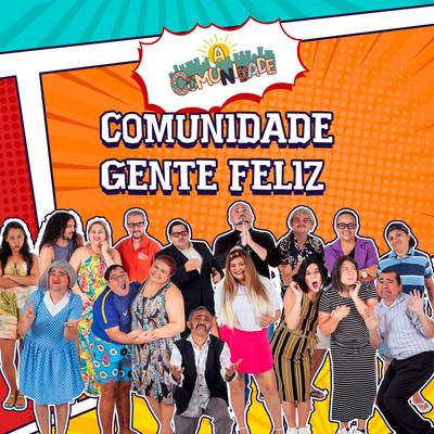 Comunidade Gente Feliz's cover