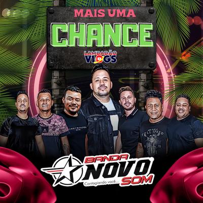 Mais uma Chance By Banda Novo Som MT, Lambadao Vlogs Oficial's cover