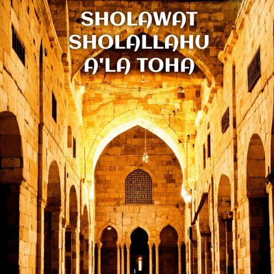 Sholawat Sholallahu A'la Toha (Cover)'s cover