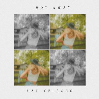 Got Away By Kat Velasco's cover