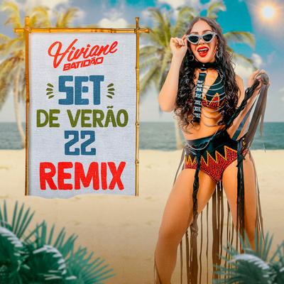 Set de Verão 22 (Remix) By Viviane Batidão's cover