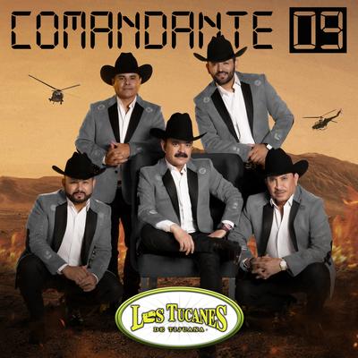 Comandante 09 By Los Tucanes De Tijuana's cover