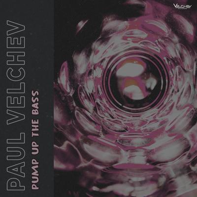 Pump Up the Bass By Paul Velchev's cover