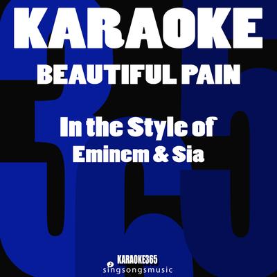 Beautiful Pain (In the Style of Eminem & Sia) [Karaoke Version] - Single's cover
