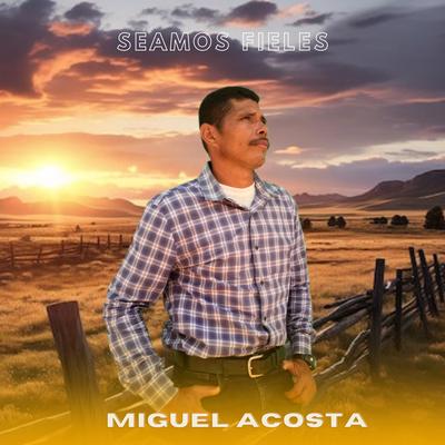 Miguel Acosta's cover