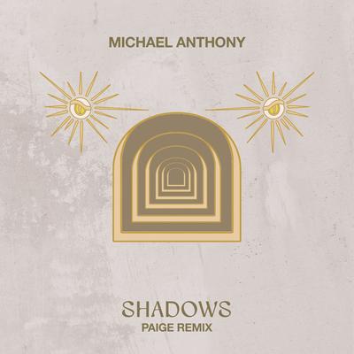 Shadows (Paige Remix) By Michael Anthony, Paige's cover