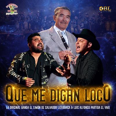 Que Me Digan Loco's cover