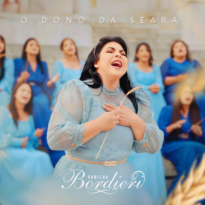 O Dono da Seara By Vanilda Bordieri's cover