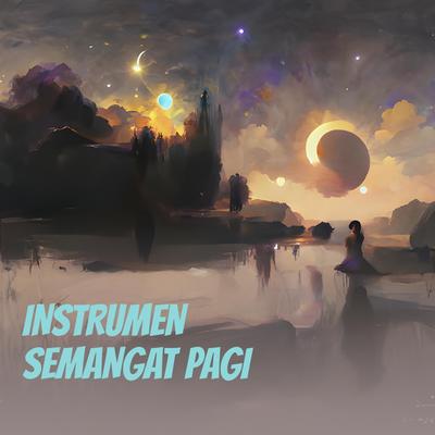 Instrumen Semangat Pagi's cover