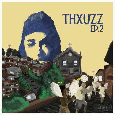 Thxuzz EP 2's cover