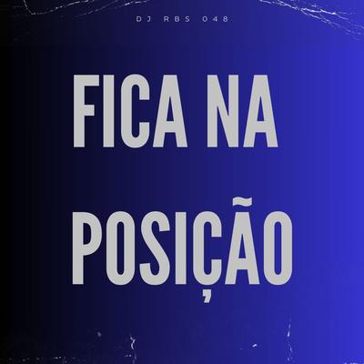 Fica na Posição's cover