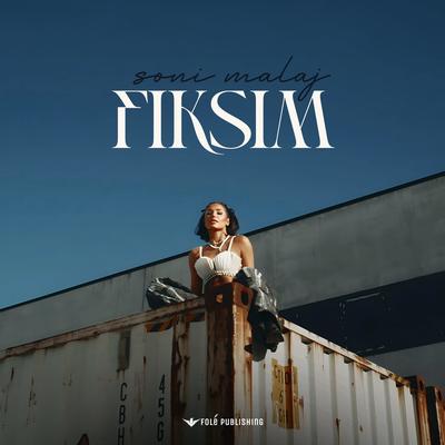 Fiksim By Soni Malaj's cover