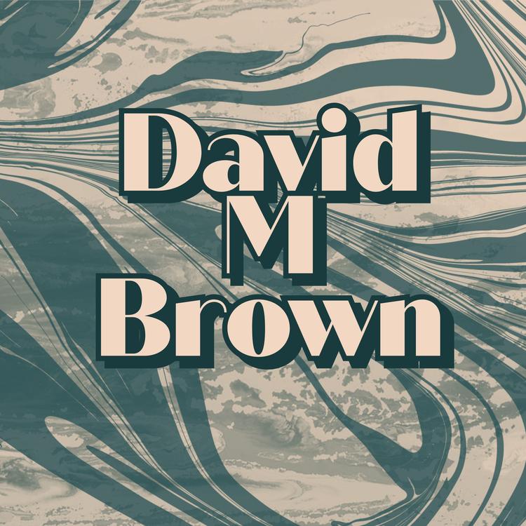 David M. Brown's avatar image