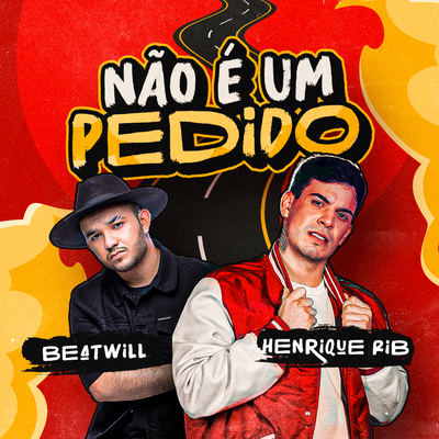 Não É um Pedido By Henrique Rib, BeatWill's cover