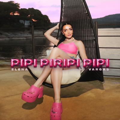 Pipi Piripi Pipi By Elena Vargas's cover