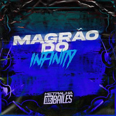 Magrão do Infinity By Mc Gw, DJ MJSP, DJ Silvério's cover